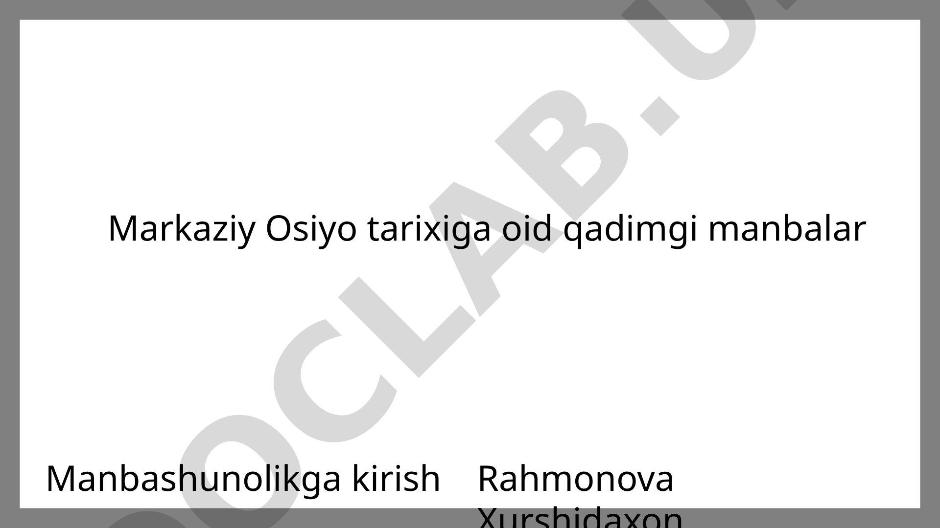 Markaziy Osiyo tarixiga oid qadimgi manbalar: Avesto