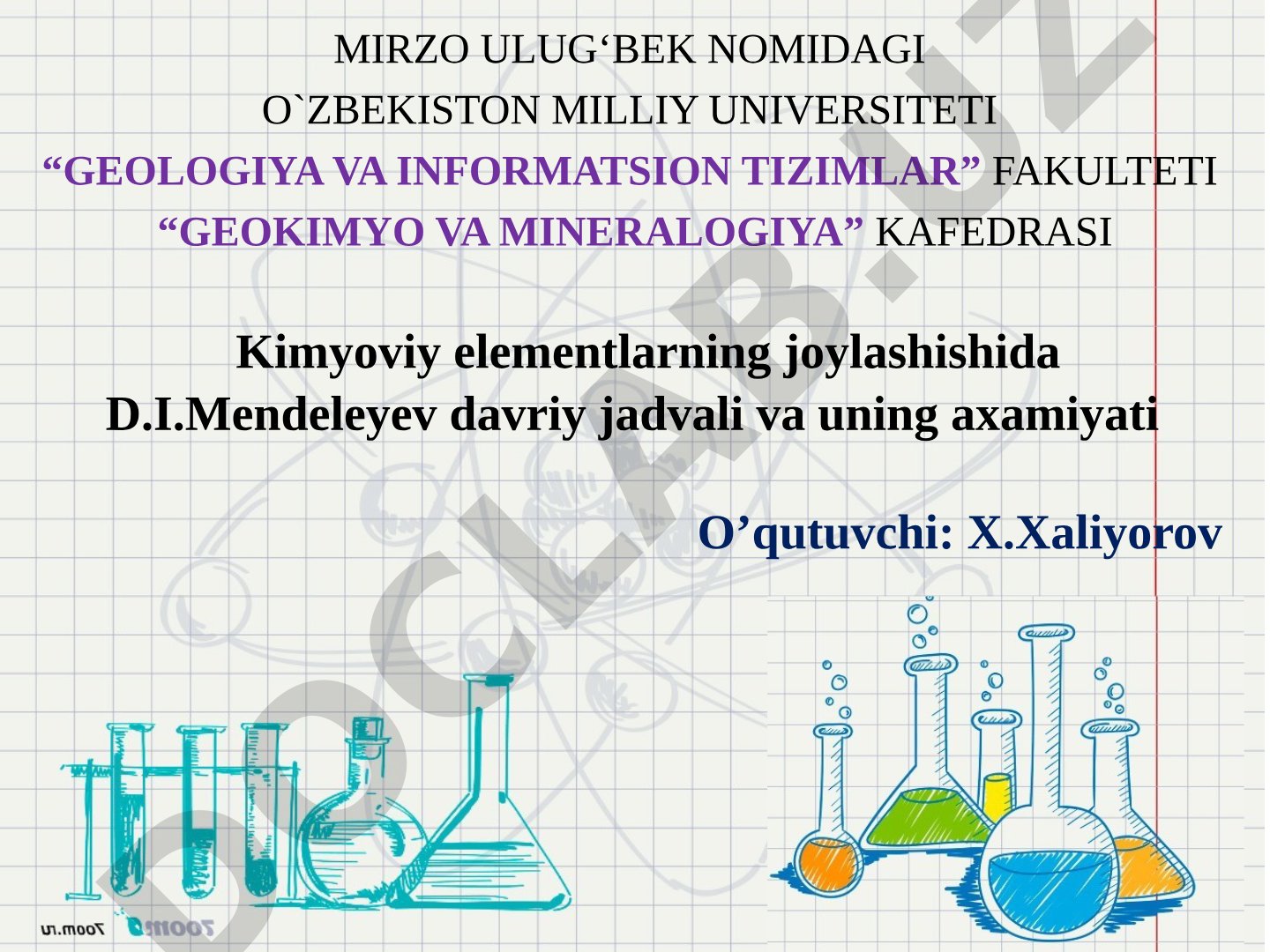Kimyoviy elementlarning joylashishida D.I.Mendeleyev davriy jadvali va uning ahamiyati