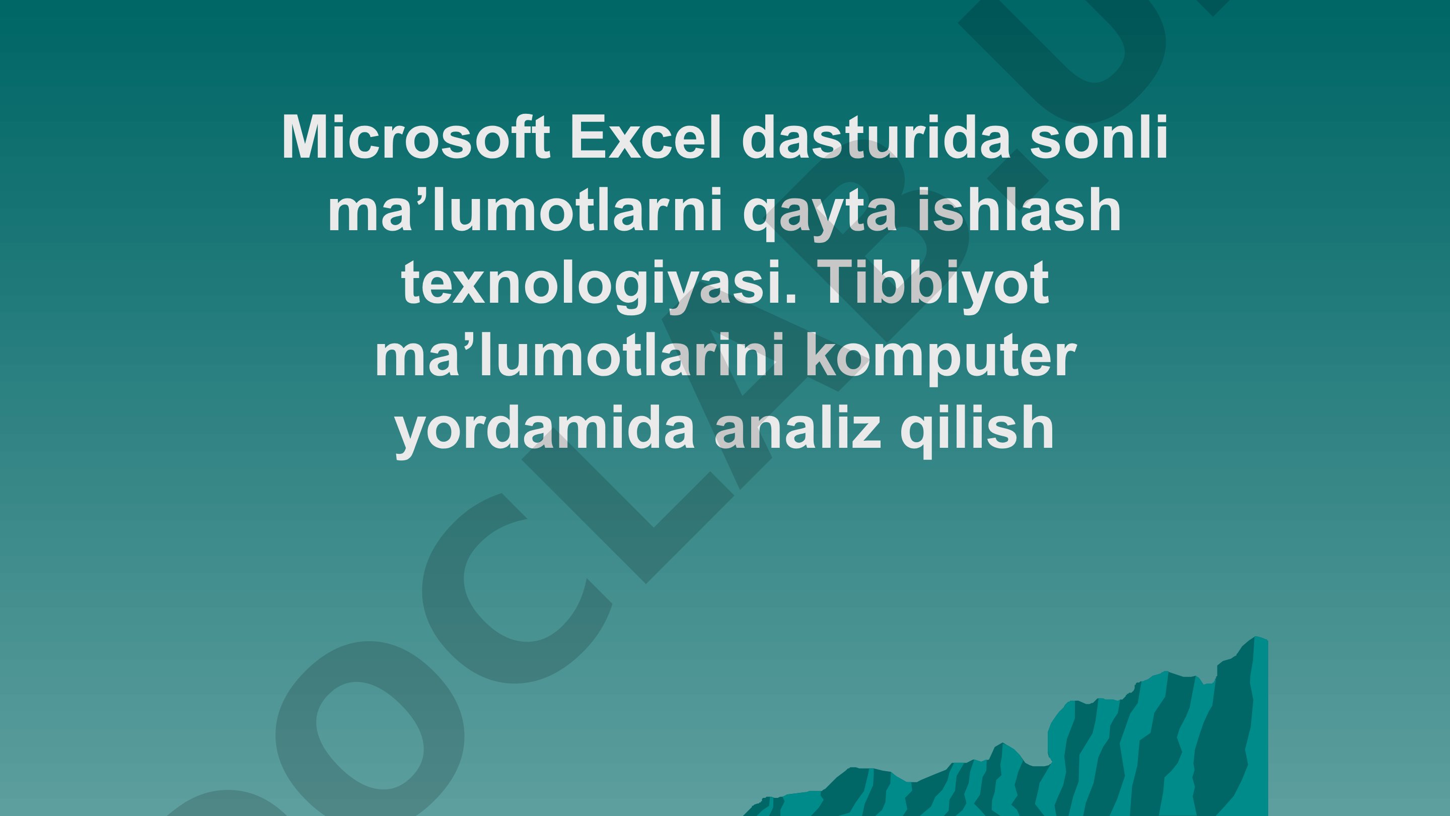 Microsoft Excel dasturida sonli ma’lumotlarni qayta ishlash texnologiyasi.