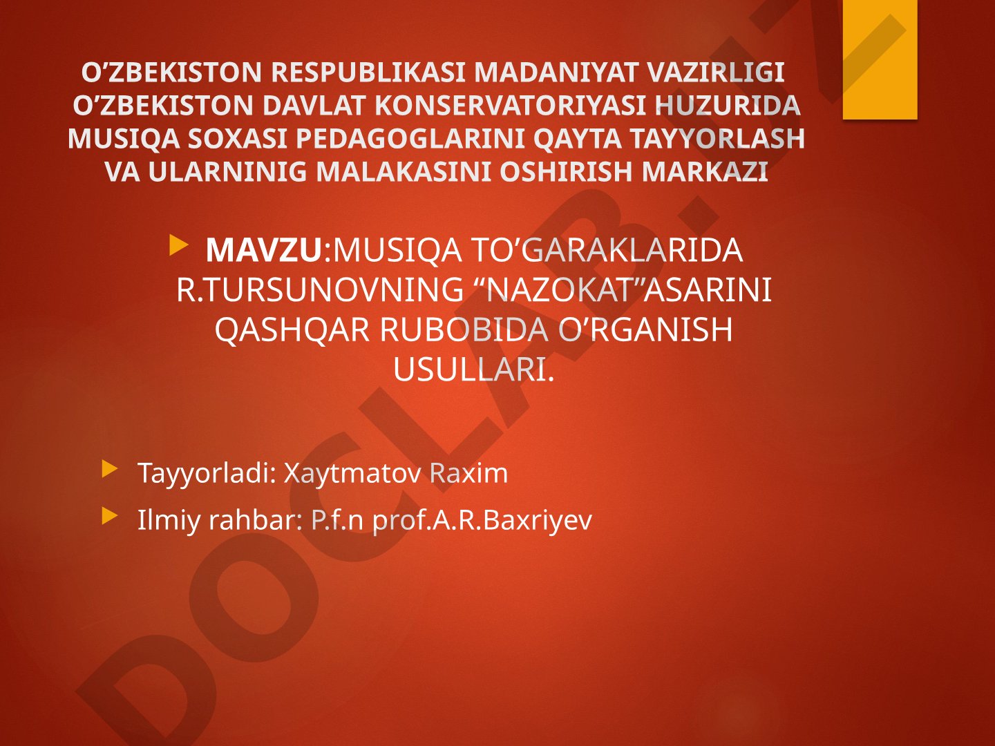 Musiqa to'garaklarida R.Tursunovning “Nazokat” asarini qashqar rubobida o'rganish usullari