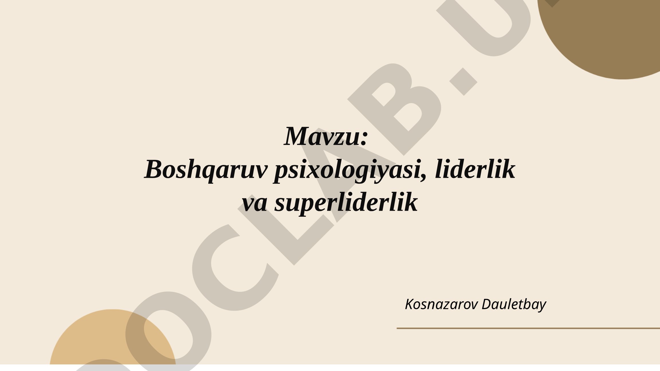 Boshqaruv psixologiyasi, liderlik va superliderlik