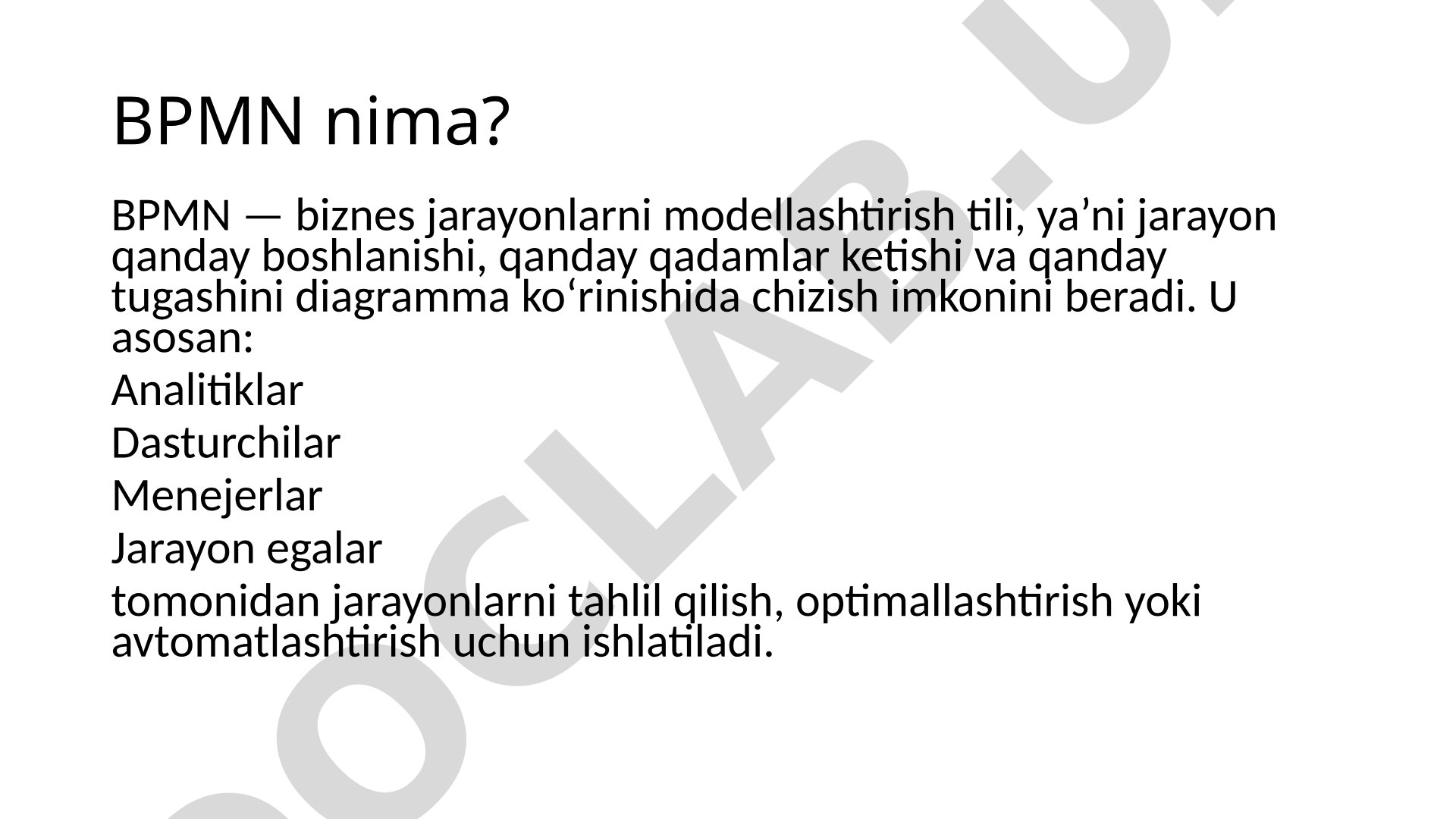 BPMN biznes jarayonlarini modellashtirish tili, uning maqsadlari va shlyuz turlari haqida