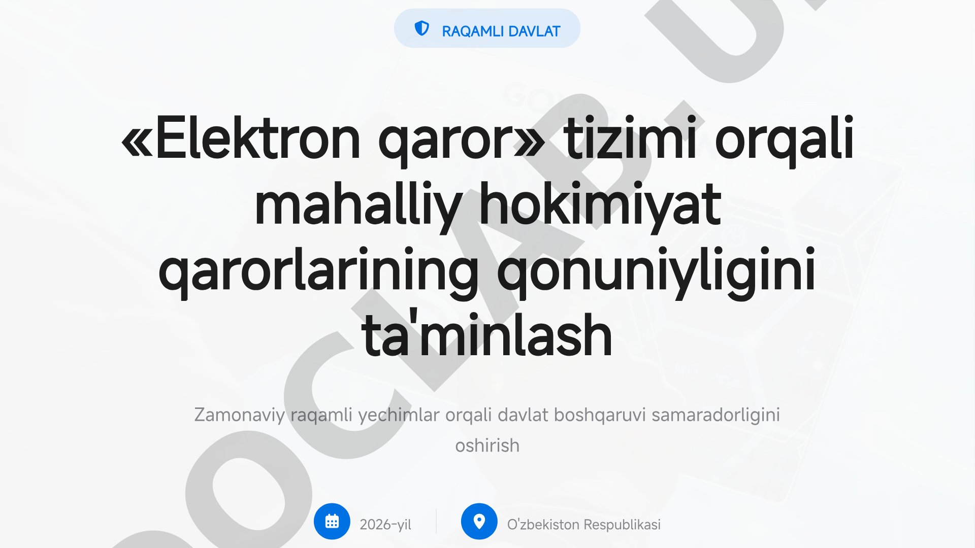 «Elektron qaror» tizimi orqali mahalliy hokimiyat qarorlarining qonuniyligini ta'minlash