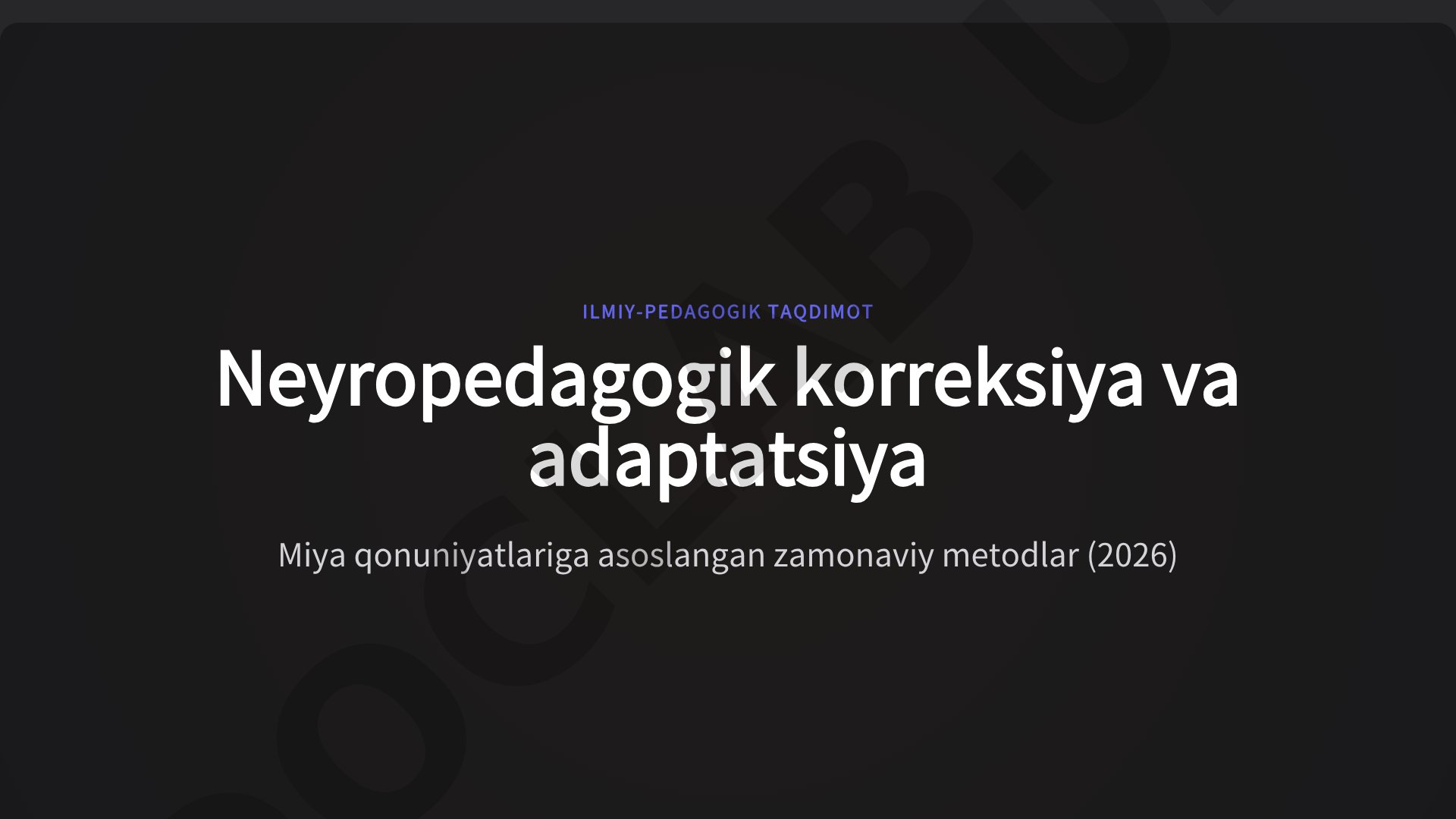 Neyropedagogik korreksiya va adaptatsiya