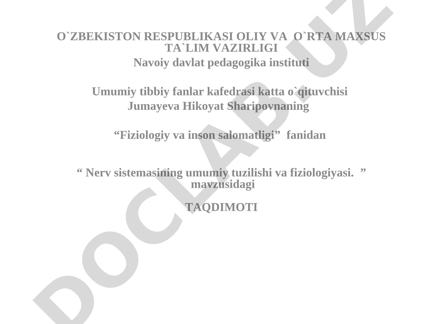 Nerv sistemasining umumiy tuzilishi va fiziologiyasi
