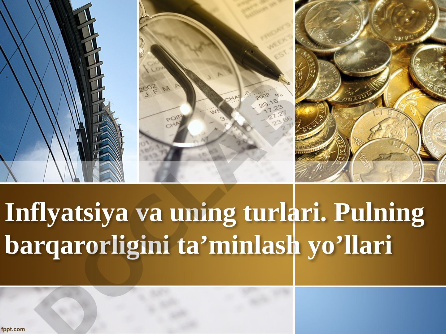 Inflyatsiya va uning turlari. Pulning barqarorligini ta’minlash yo’llari