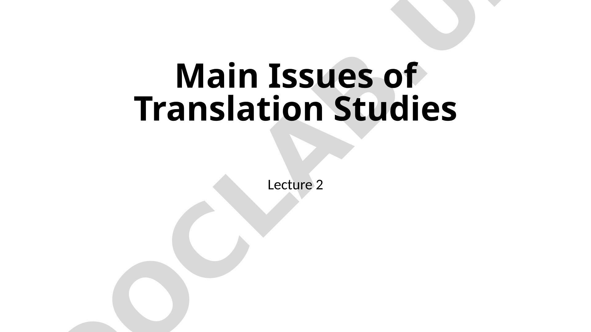 Main Issues of Translation Studies