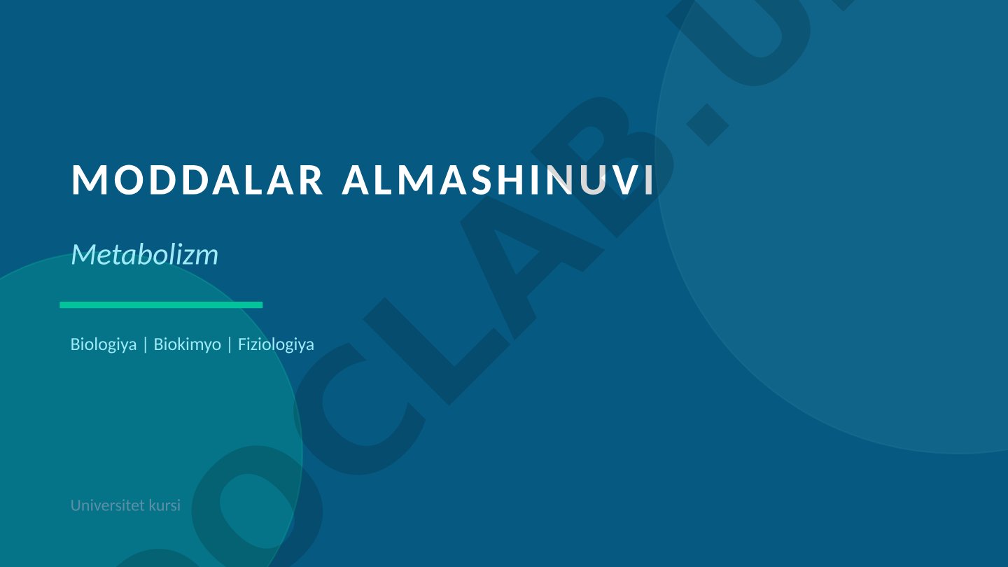 Moddalar almashinuvi (Metabolizm) jarayonlari
