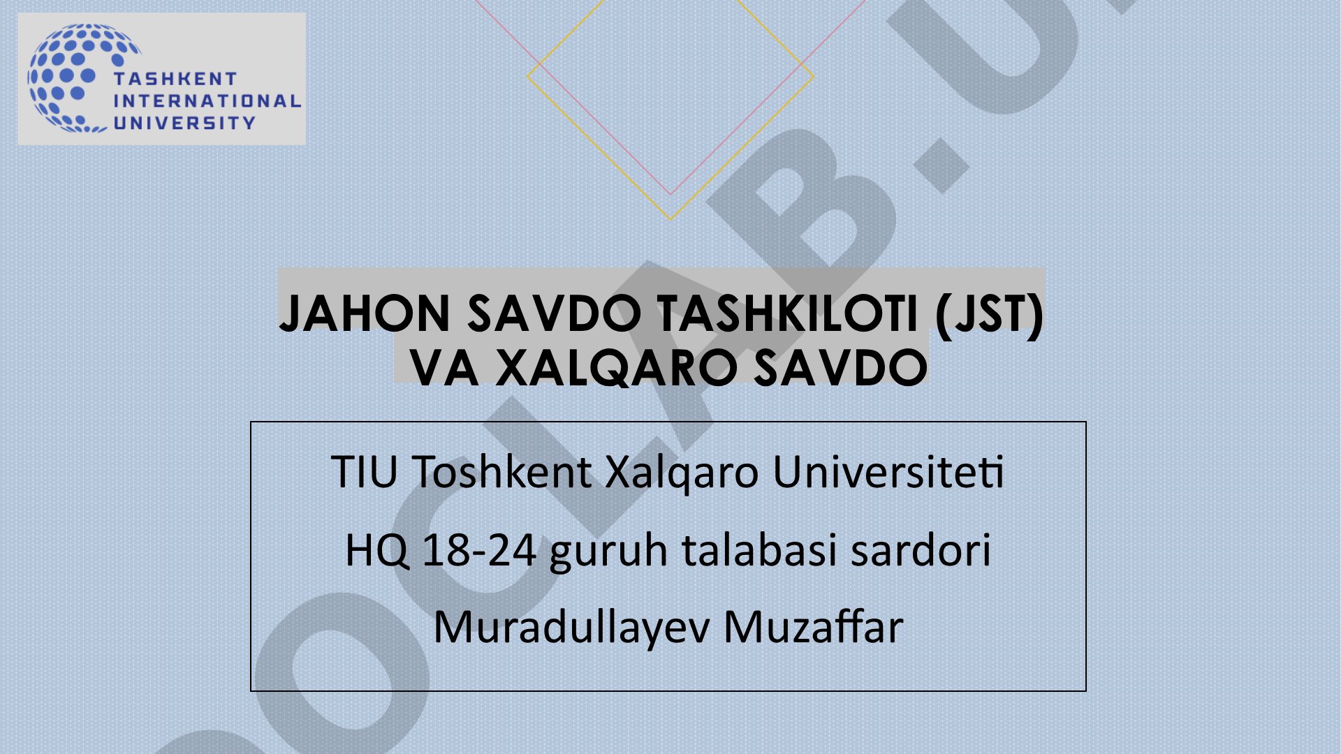 JAH ON SAVDO TASHKILOTI (JST) VA XALQARO SAVD