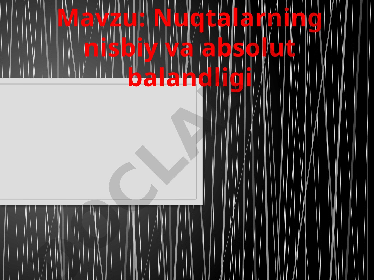 Nuqtalarning nisbiy va absolut balandligi