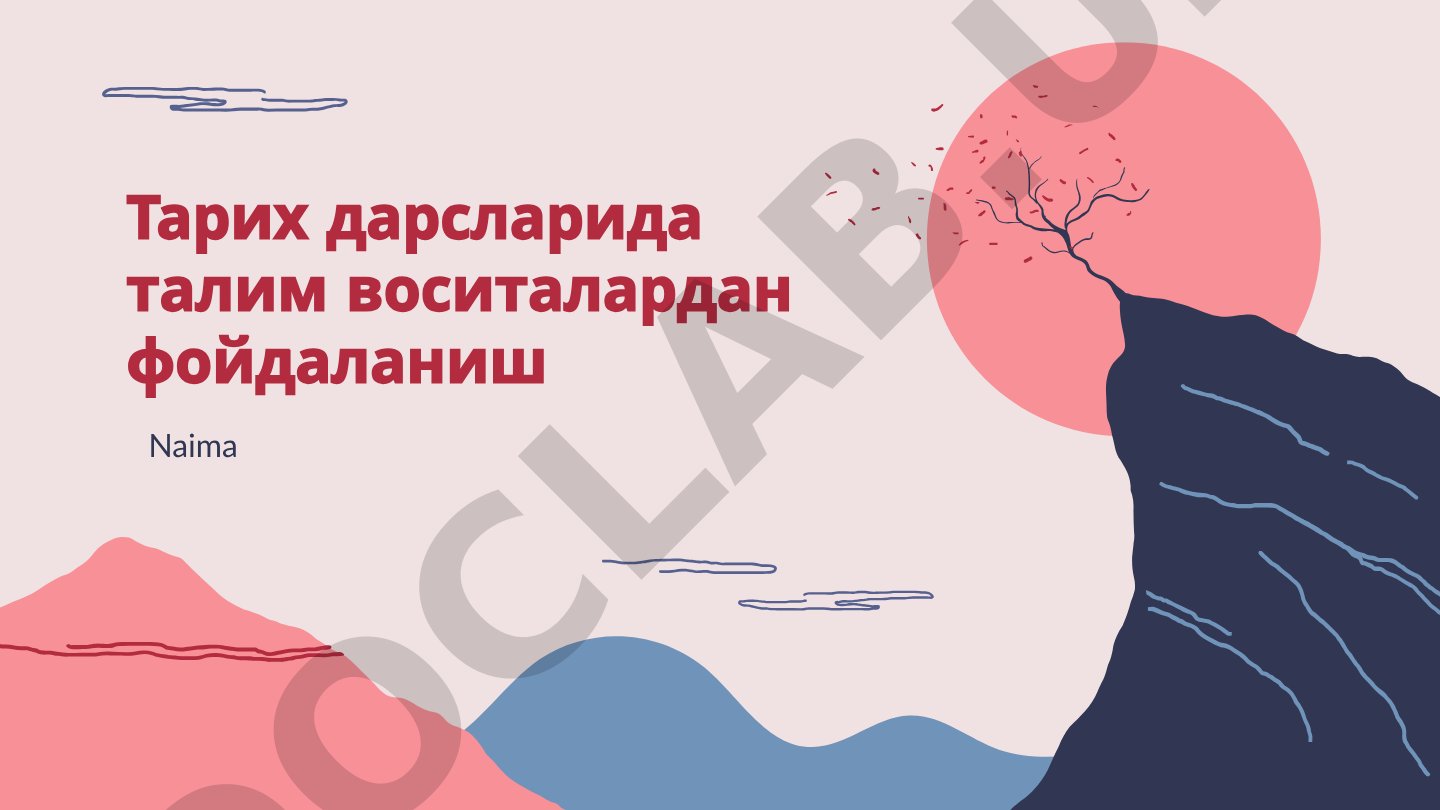 Tarix darslarida multimedia vositalaridan foydalanish