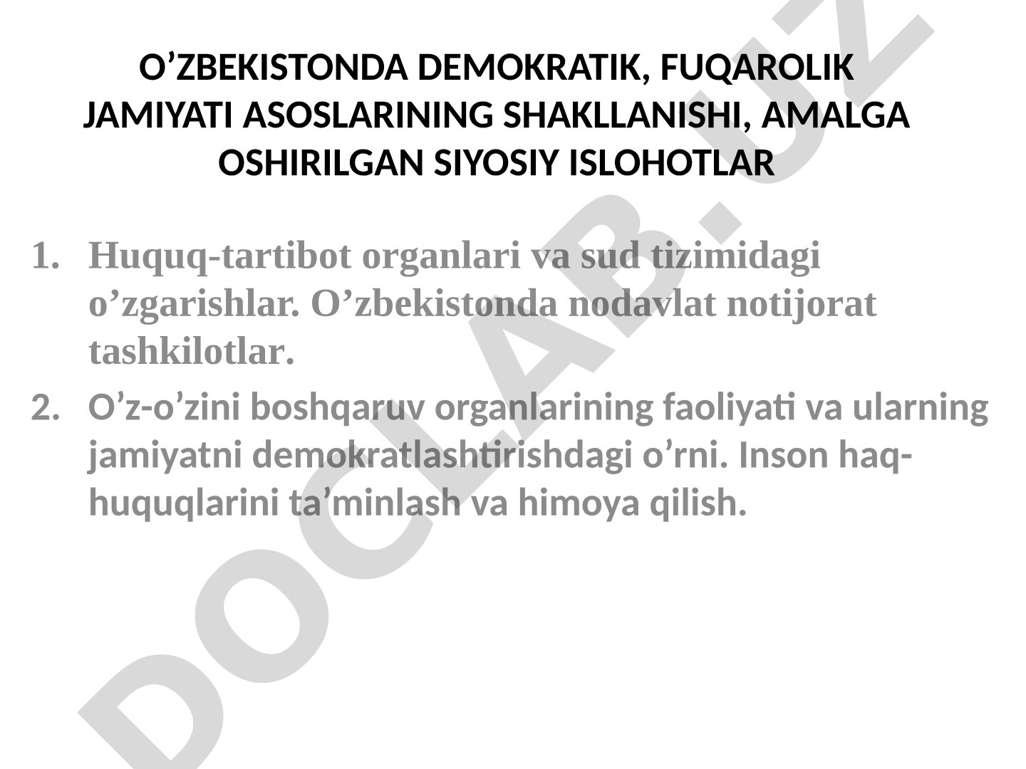O‘zbekistonda demokratik, fuqarolik jamiyati asoslarining shakllanishi, amalga oshirilgan siyosiy islohotlar