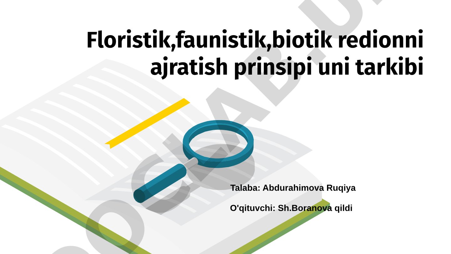 Floristik, faunistik, biotik regionni ajratish prinsipi va uning tarkibi