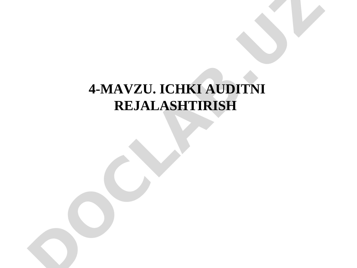 Ichki auditni rejalashtirish bosqichlari, reja hujjati shakli va asosiy jarayonlar