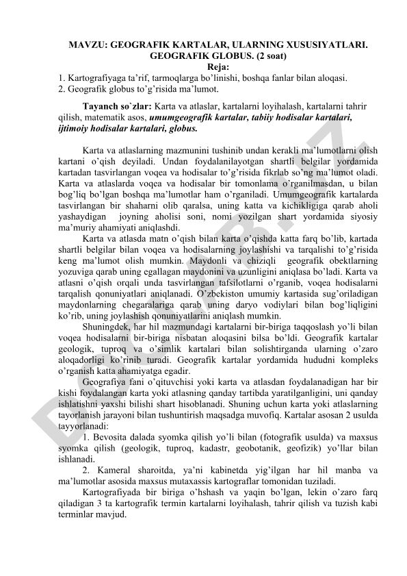 Geografik kartalar, ularning xususiyatlari. Geografik globus