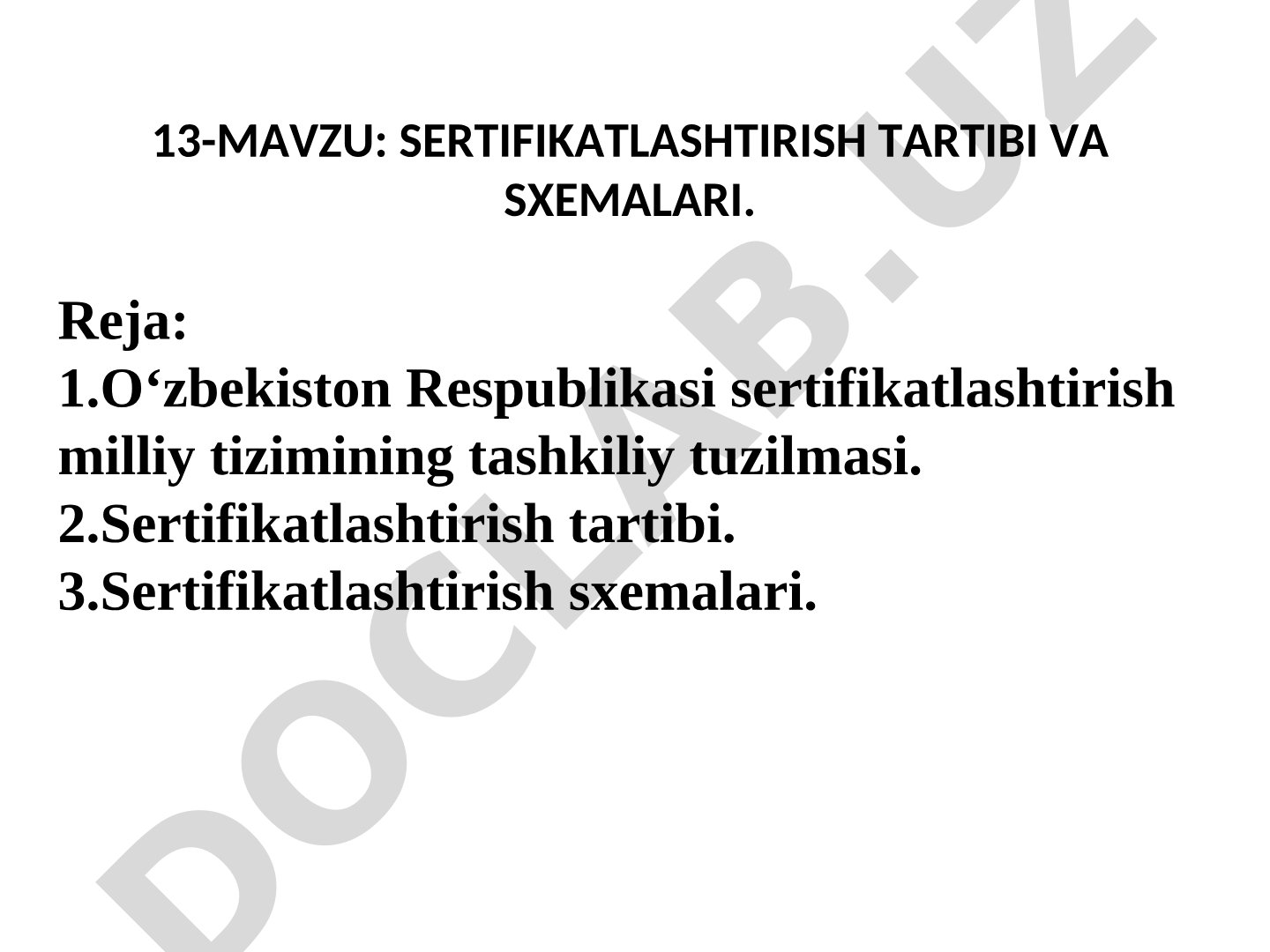 Sertifikatlashtirish tartibi va sxemalari