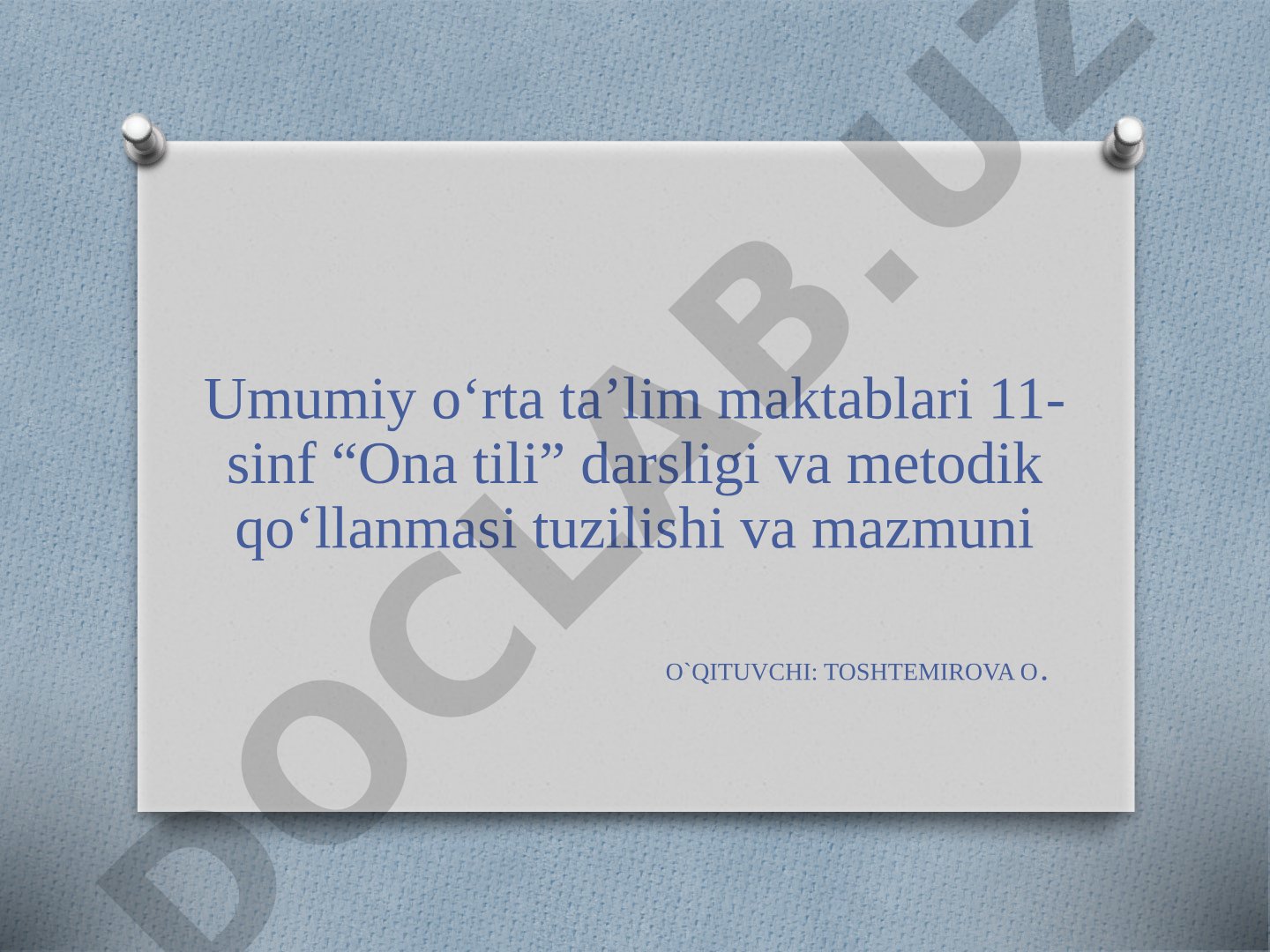 11-sinf “Ona tili” darsligi va metodik qo‘llanmasi tuzilishi va mazmuni
