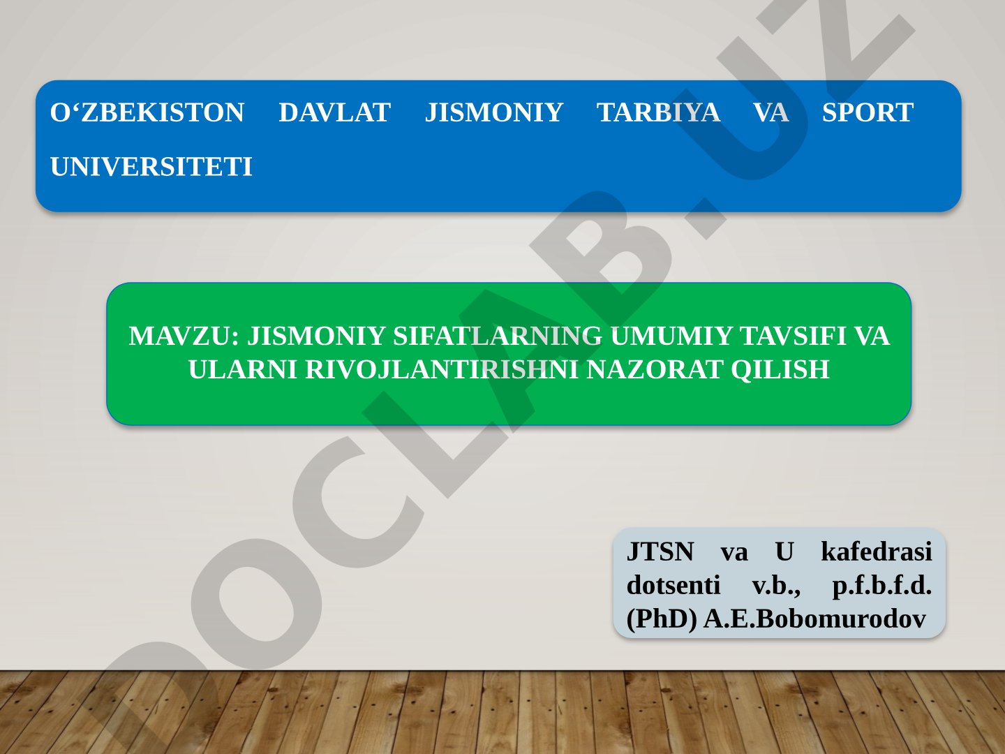 Jismoniy sifatlarning umumiy tavsifi va ularni rivojlantirishni nazorat qilish