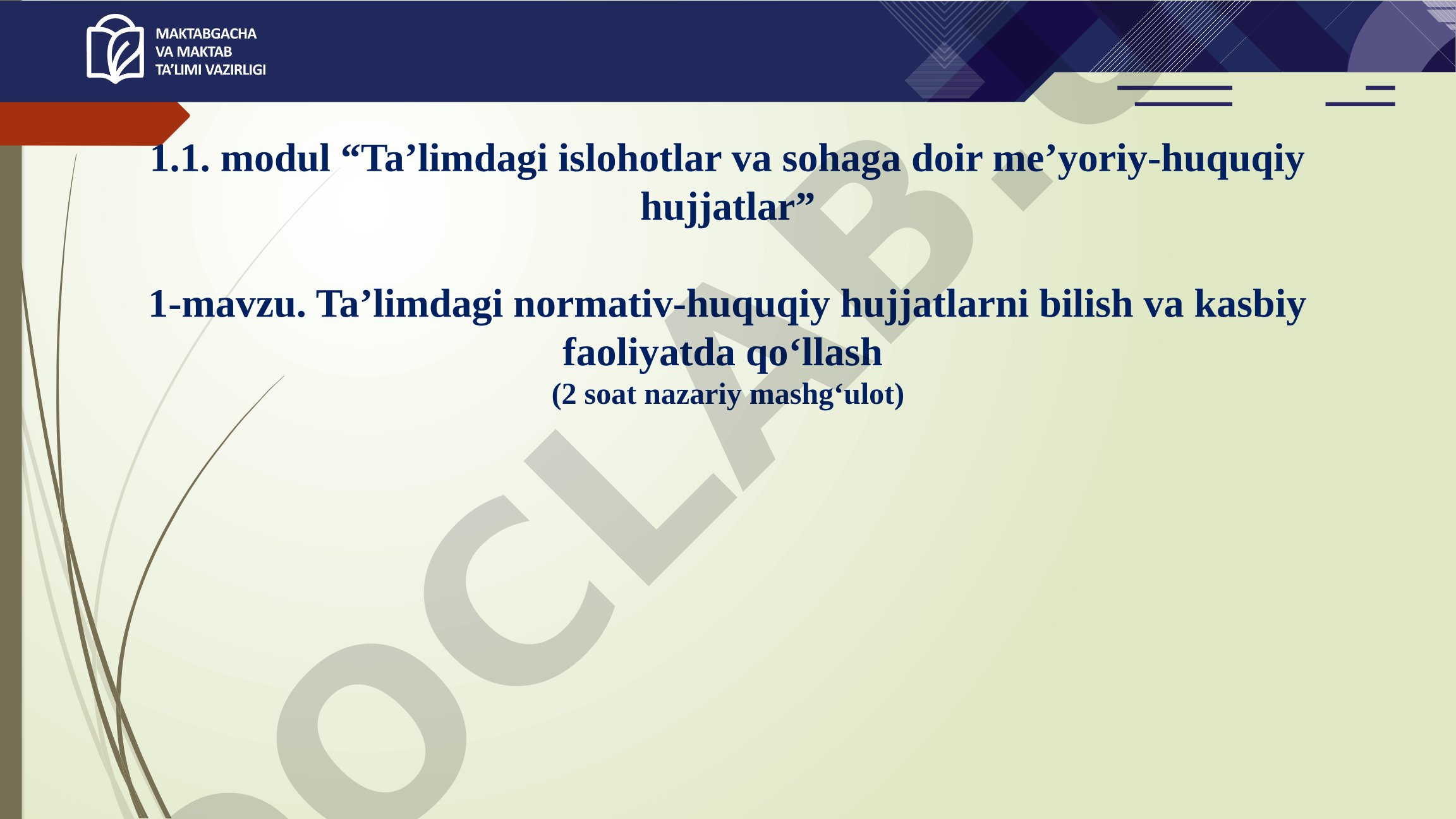 Ta’limdagi normativ-huquqiy hujjatlarni bilish va kasbiy faoliyatda qoʻllash
