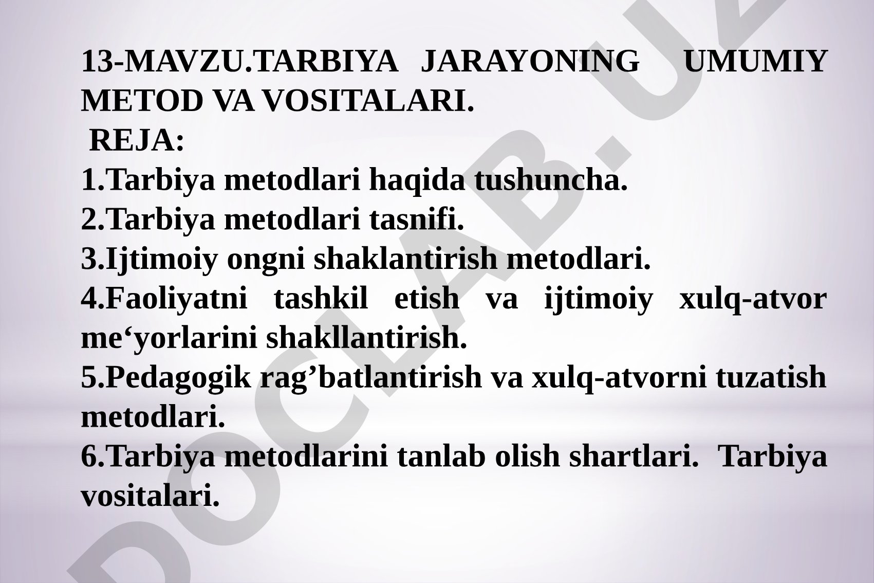 Tarbiya jarayoning umumiy metod va vositalari