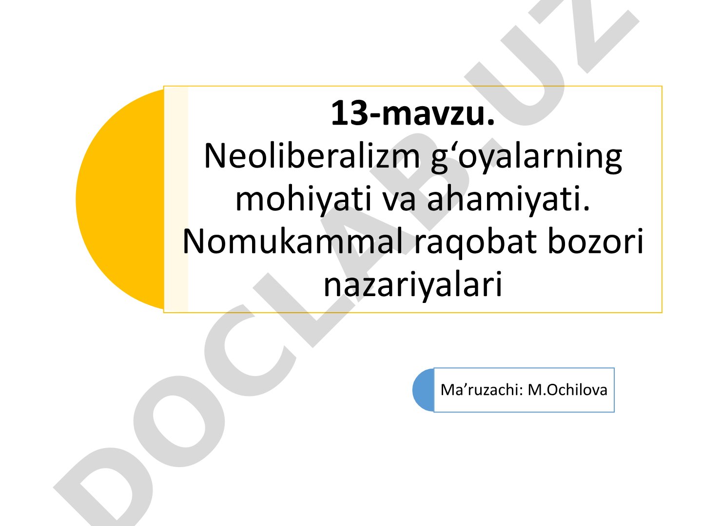 Neoliberalizm g‘oyalarning mohiyati va ahamiyati. Nomukammal raqobat bozori nazariyalari