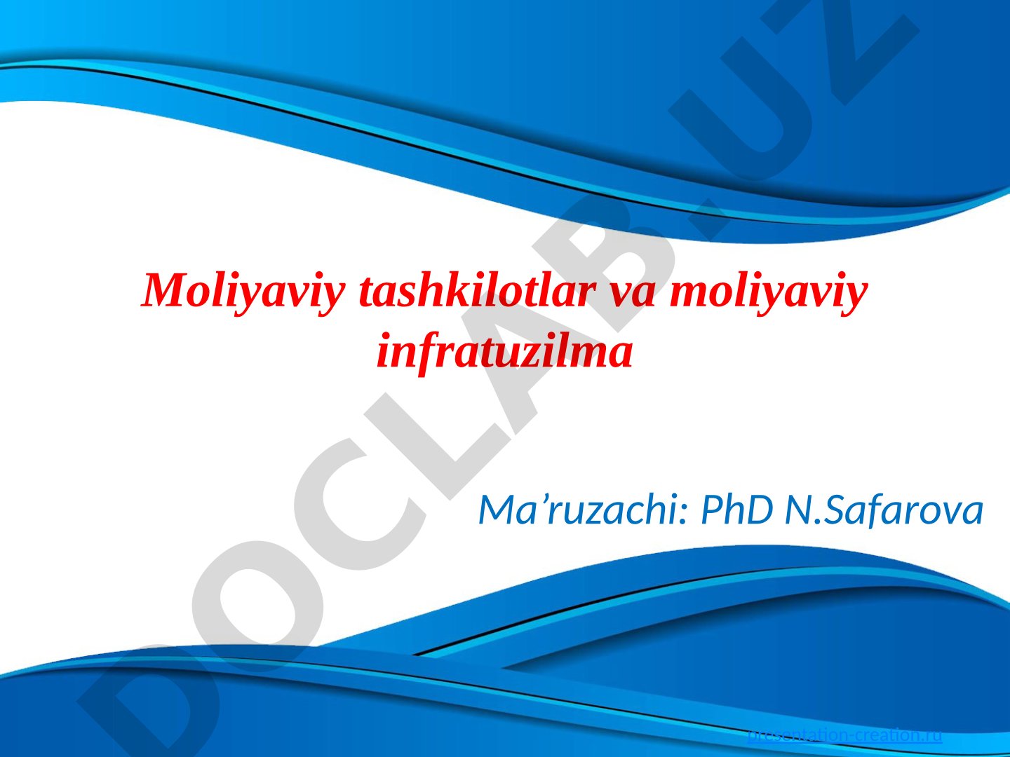 Moliyaviy tashkilotlar va moliyaviy infratuzilma