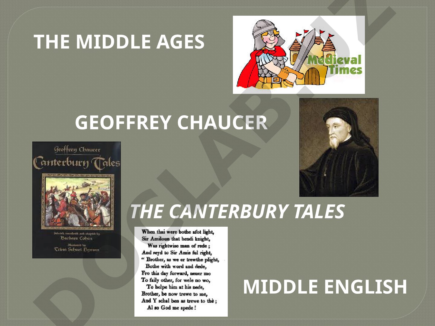 Overview of the Middle Ages, Geoffrey Chaucer, The Canterbury Tales, and Middle English