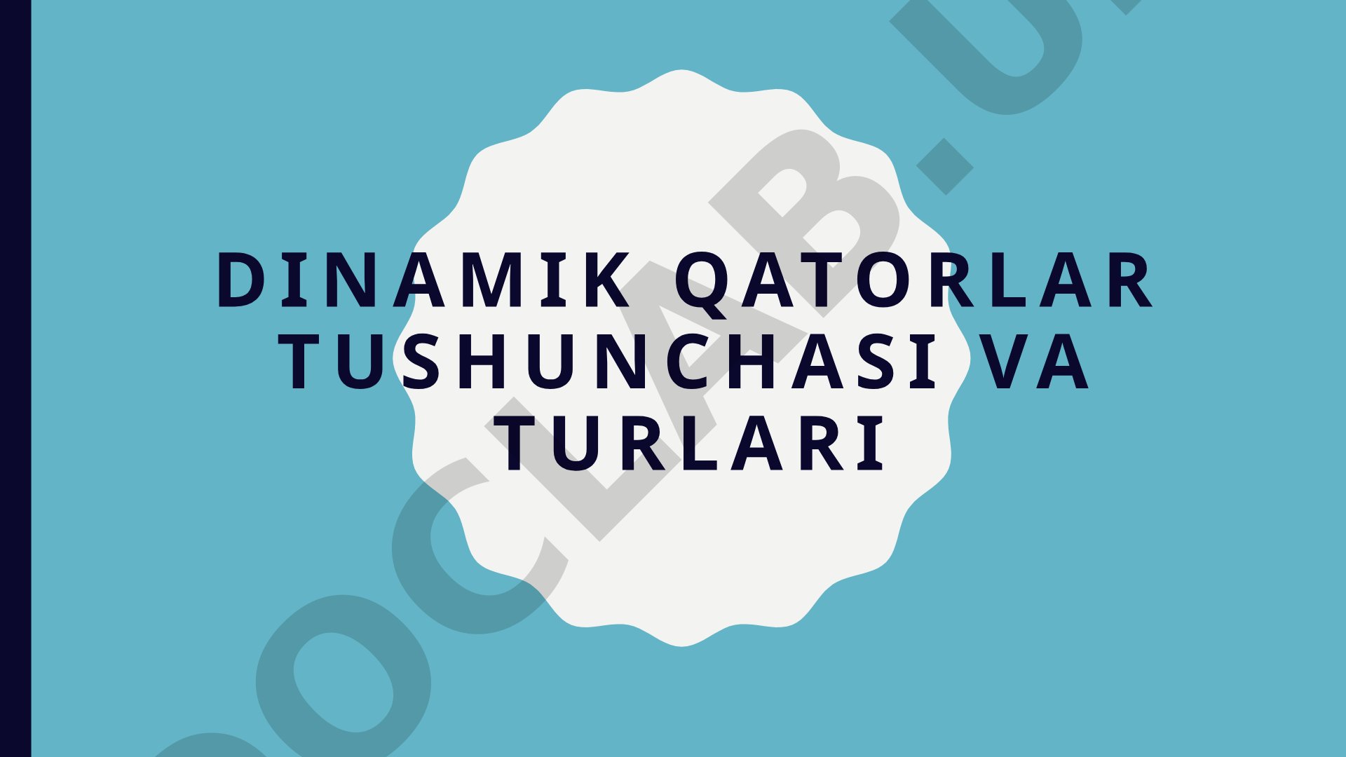 Dinamik qatorlar tushunchasi va turlari