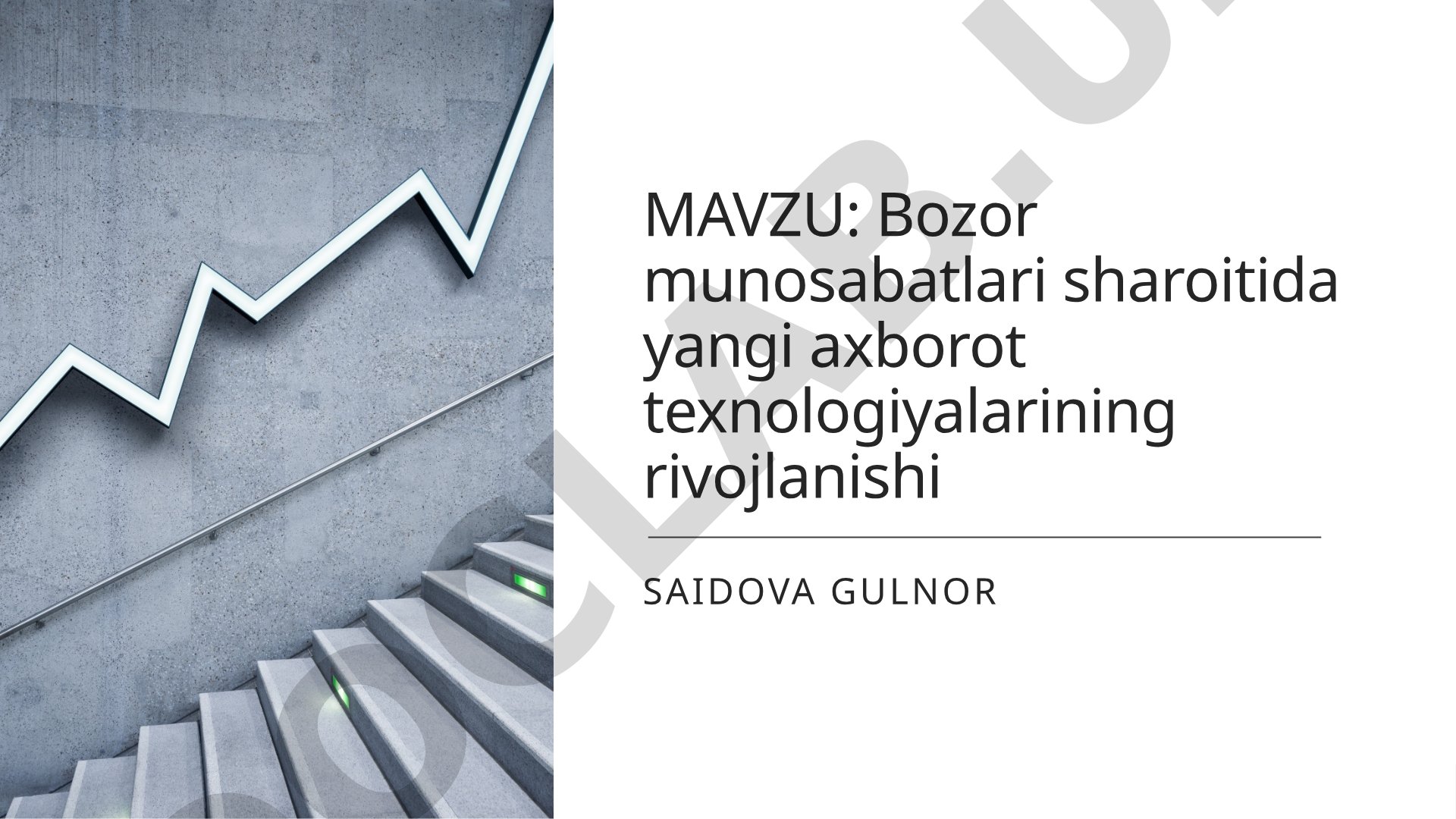 Bozor munosabatlari sharoitida yangi axborot texnologiyalarining rivojlanishi