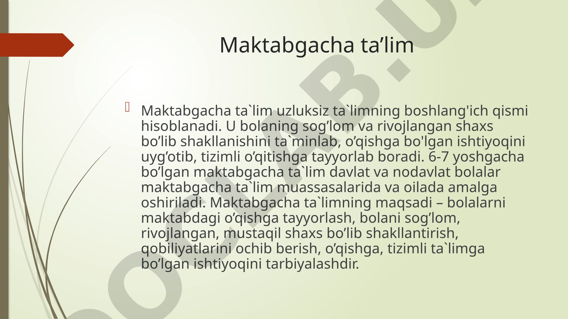 O'zbekistonda maktabgacha ta'limning maqsadi, vazifalari va muassasalari haqida ma'lumot