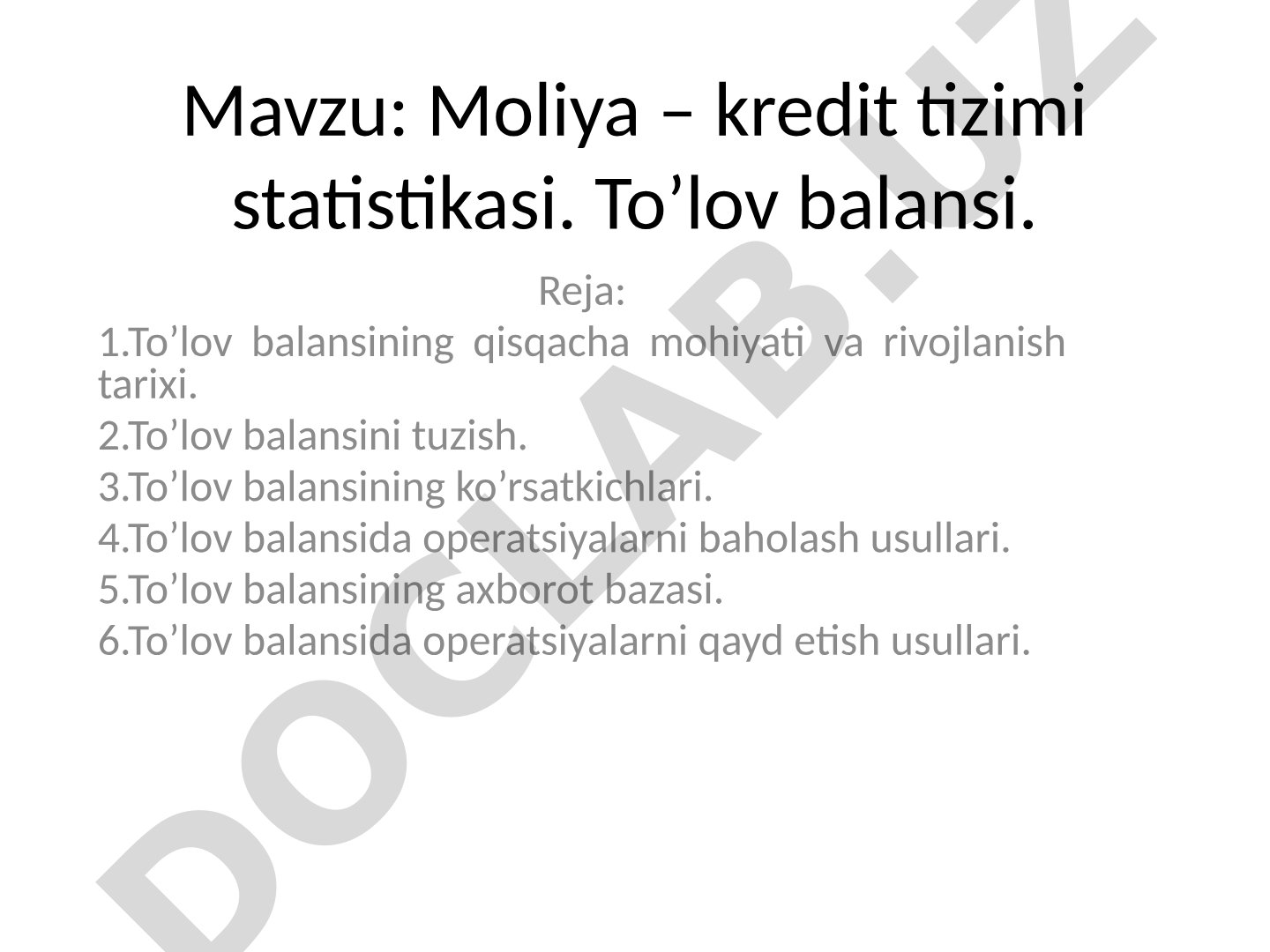 Moliya – kredit tizimi statistikasi. To’lov balansi.