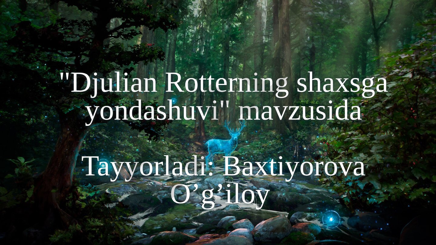 Djulian Rotterning shaxsga yondashuvi