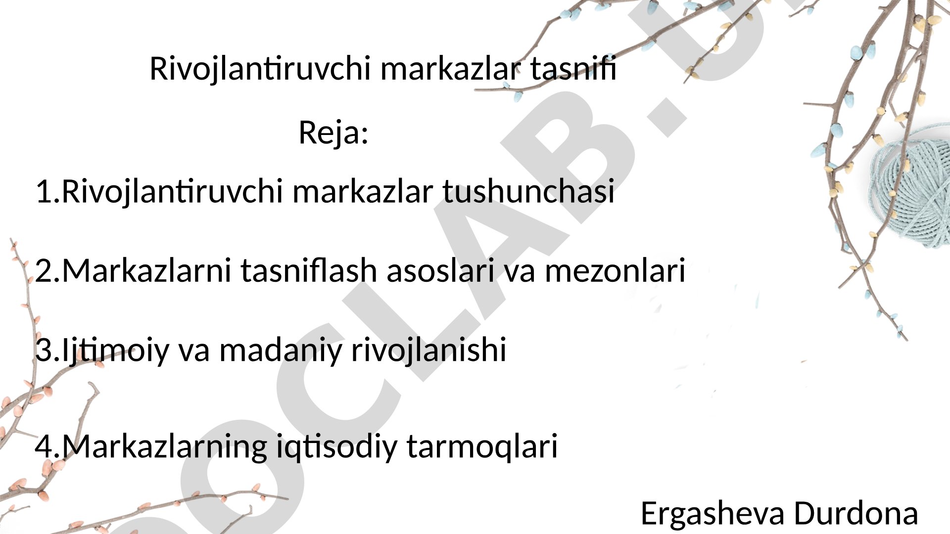 Rivojlantiruvchi markazlar tasnifi