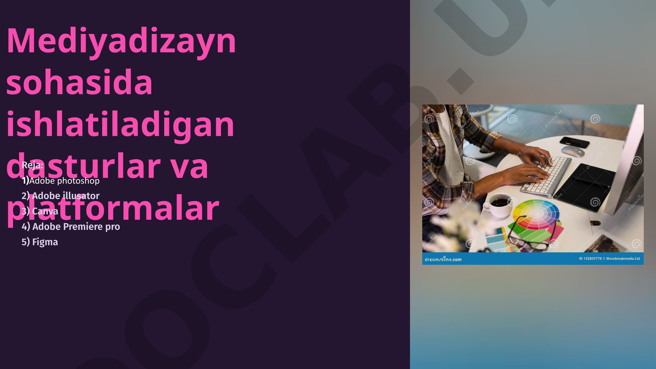 Mediyadizayn sohasida ishlatiladigan dasturlar va platformalar