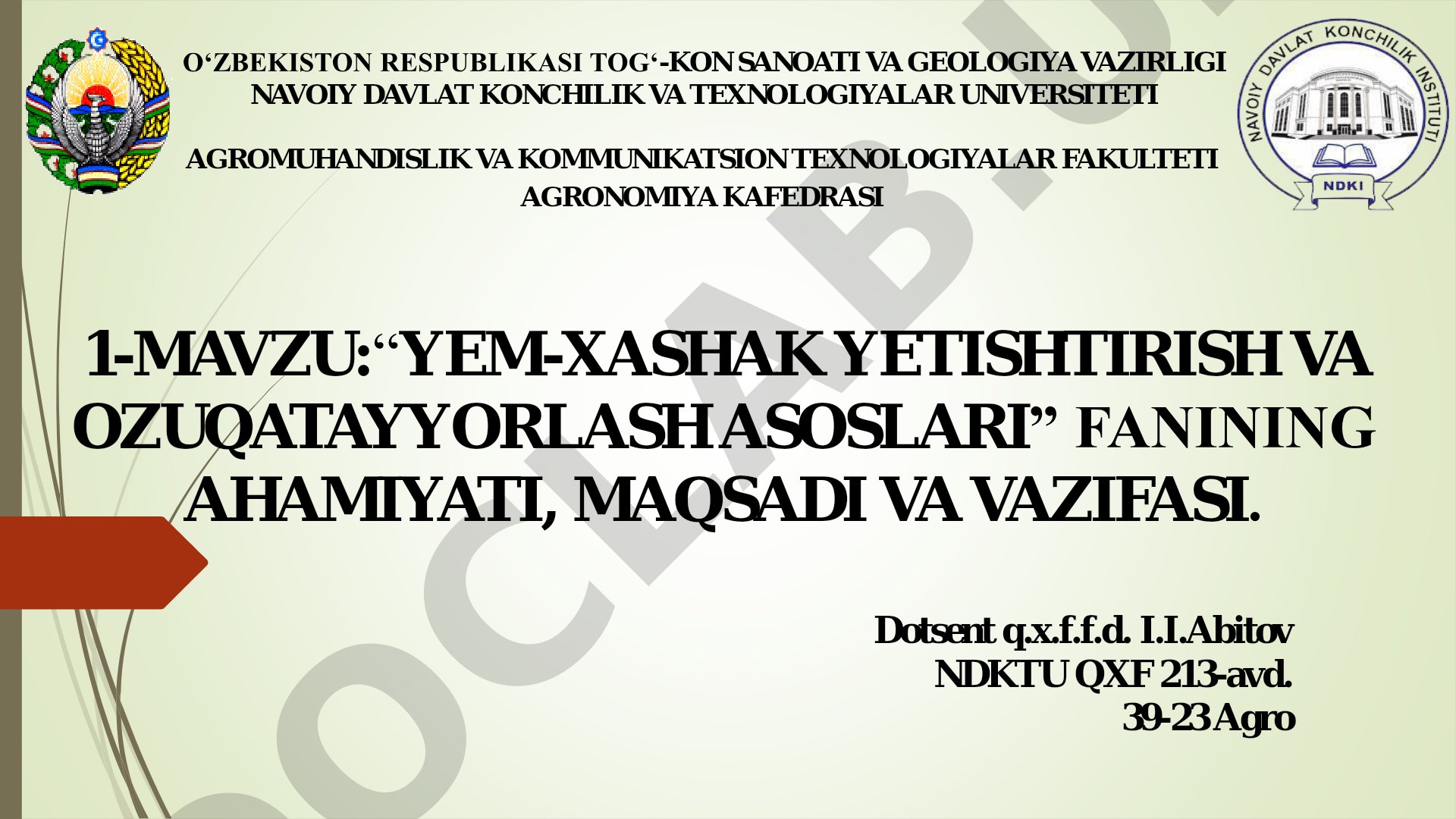 Yem-xashak yetishtirish va ozuqatayyorlash asoslari fanining ahamiyati, maqsadi va vazifasi
