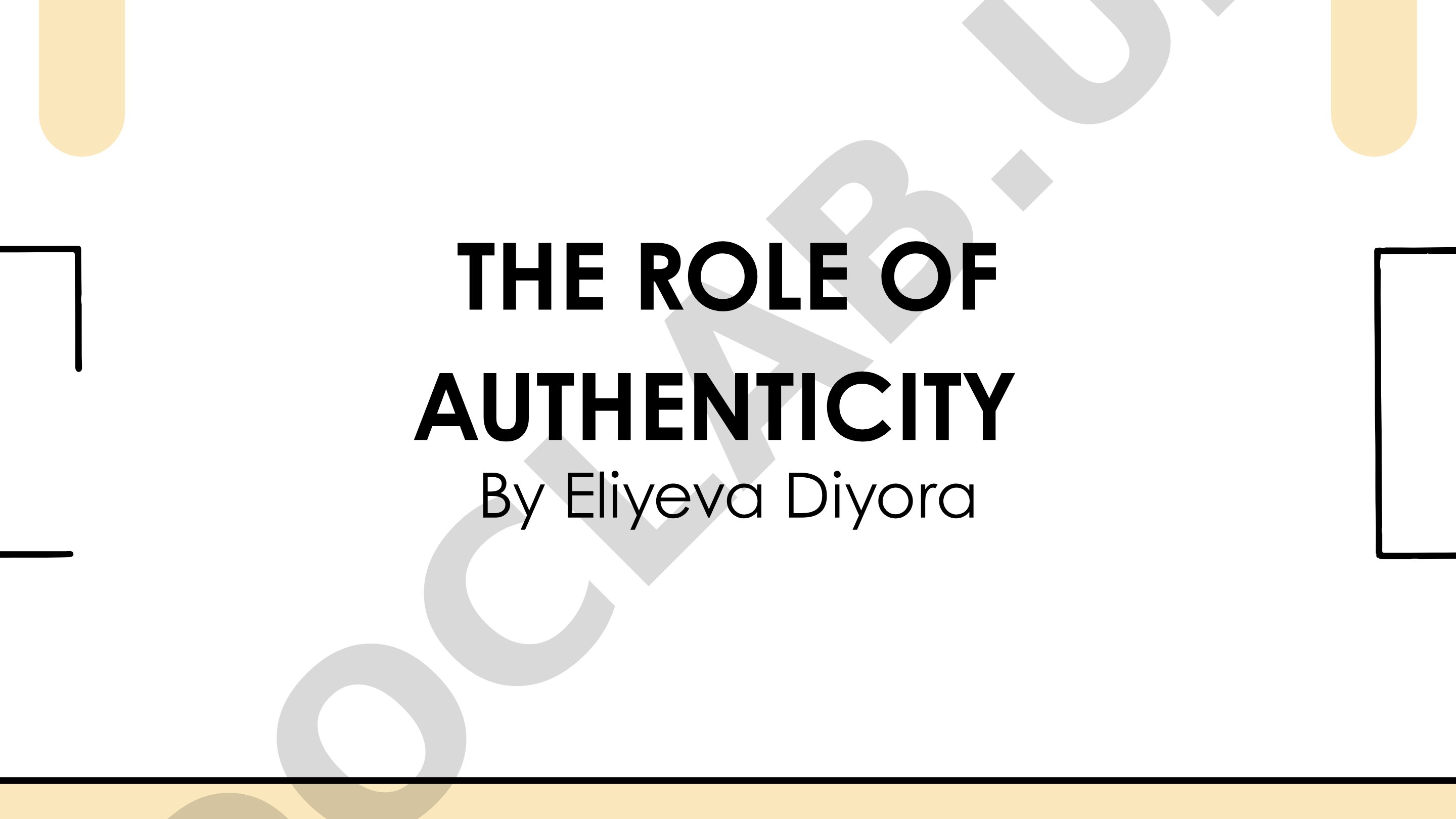 The Role of Authenticity