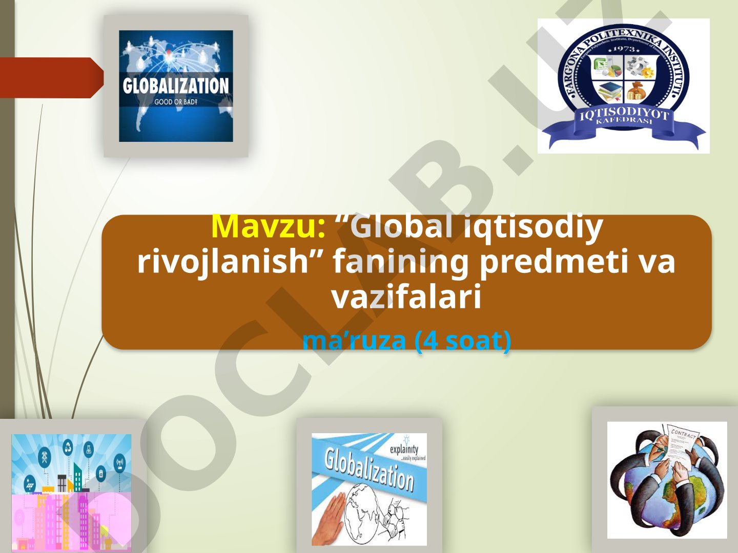 Global iqtisodiy rivojlanish fanining predmeti va vazifalari