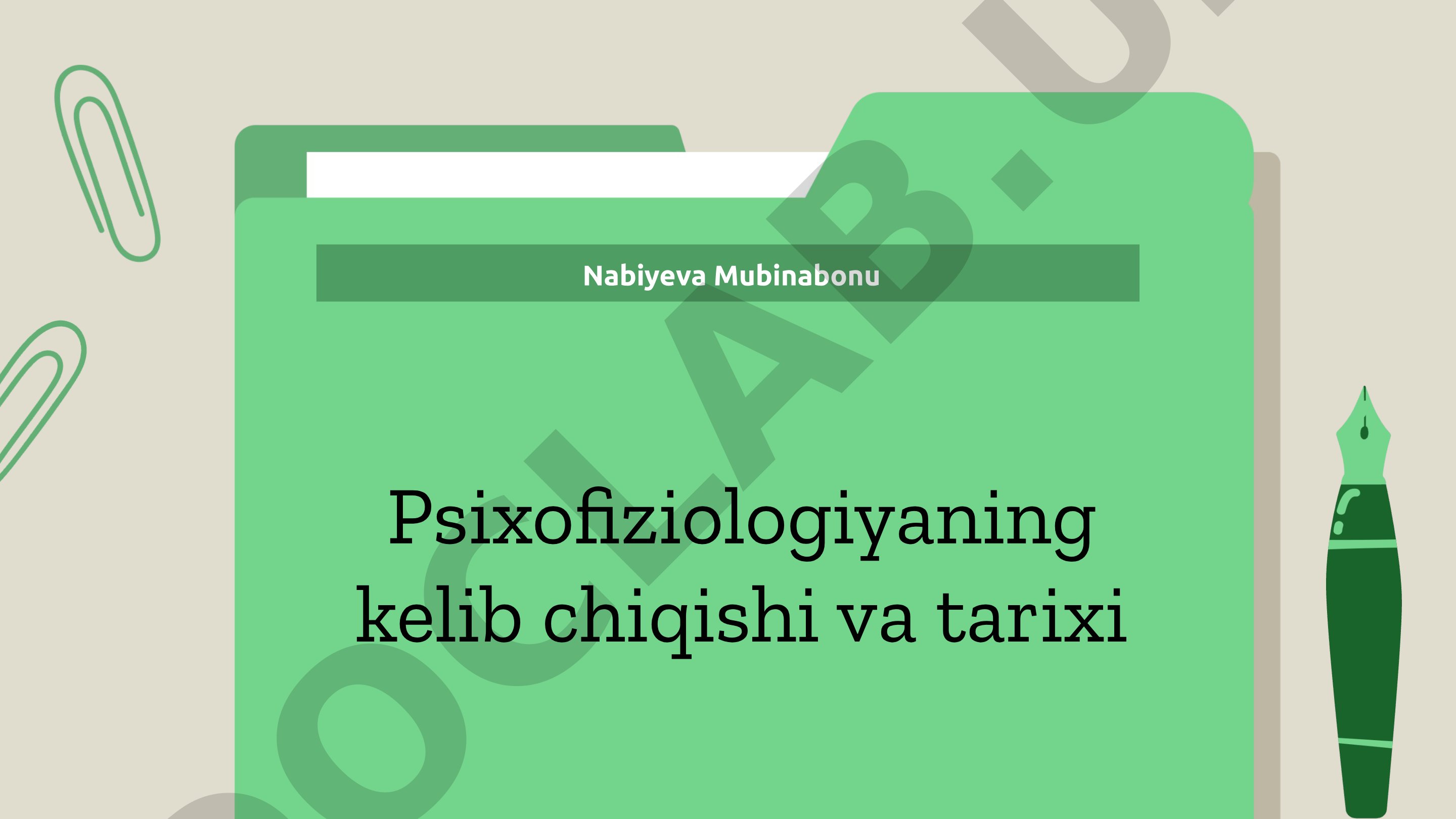 Psixofiziologiyaning kelib chiqishi va tarixi