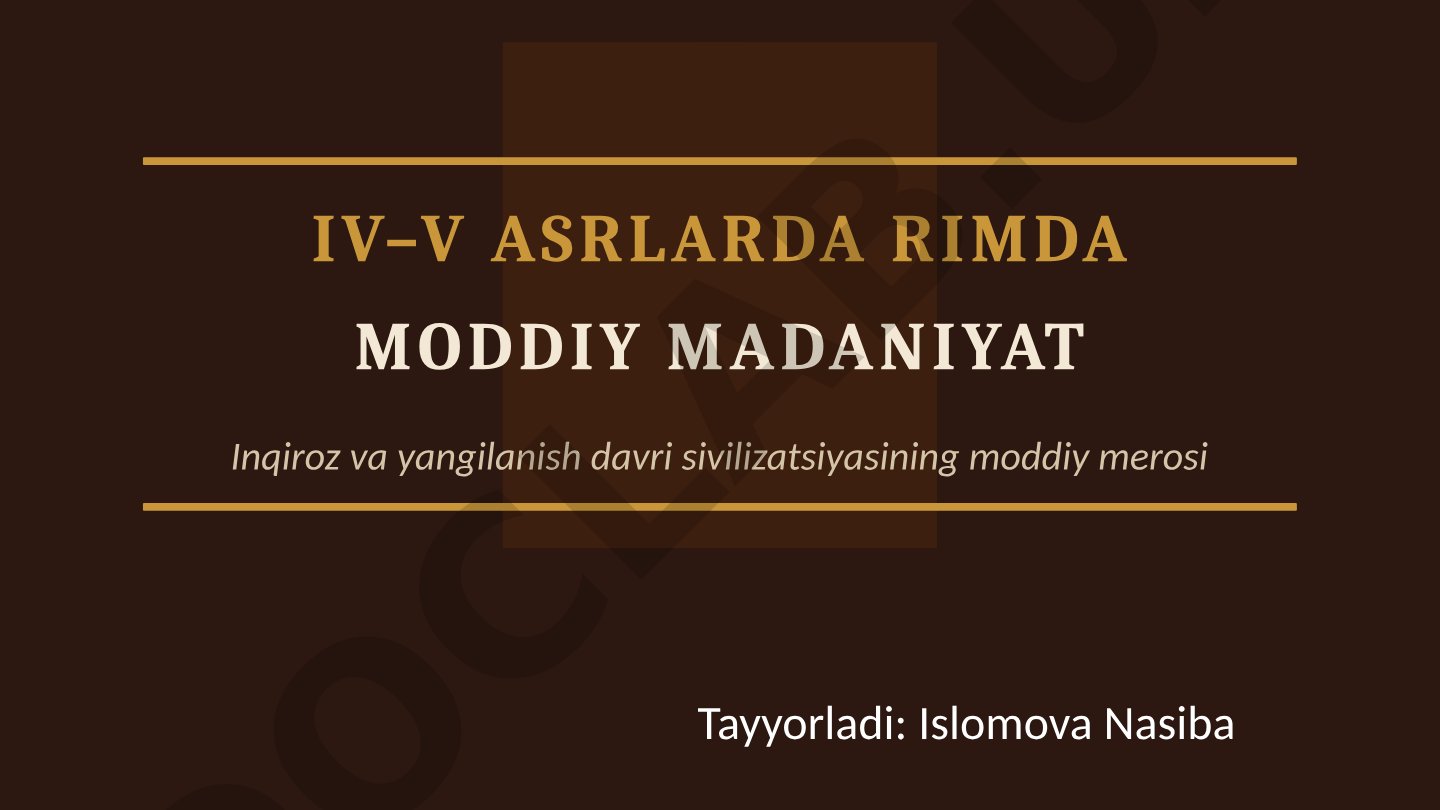 IV–V asrlarda Rimda moddiy madaniyat