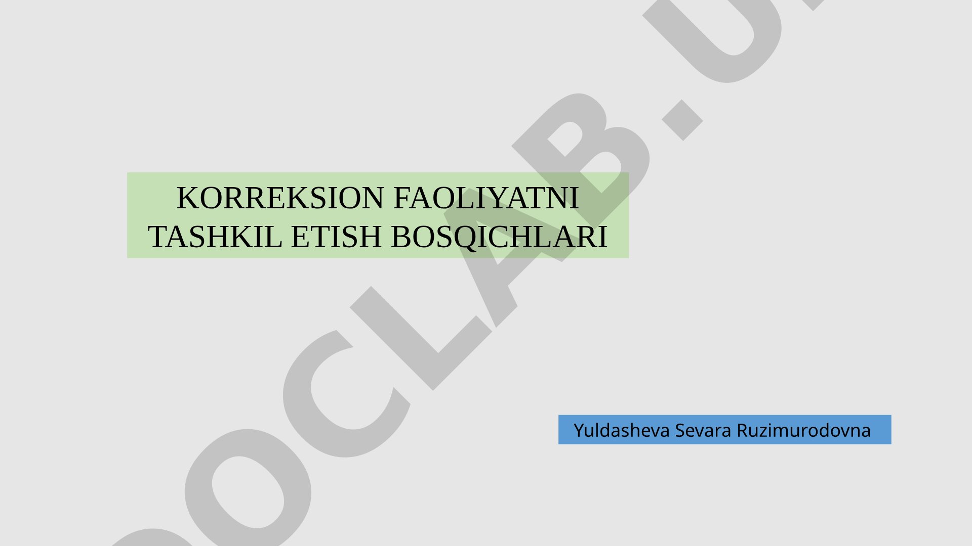 Korreksion faoliyatni tashkil etish bosqichlari