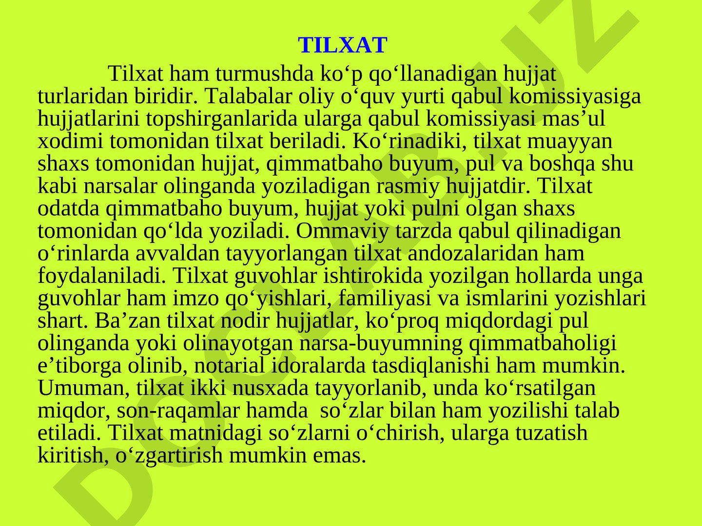 TILXAT Tilxat ham turmushda ko‘p qo‘llanadigan hujjat turlaridan biridir
