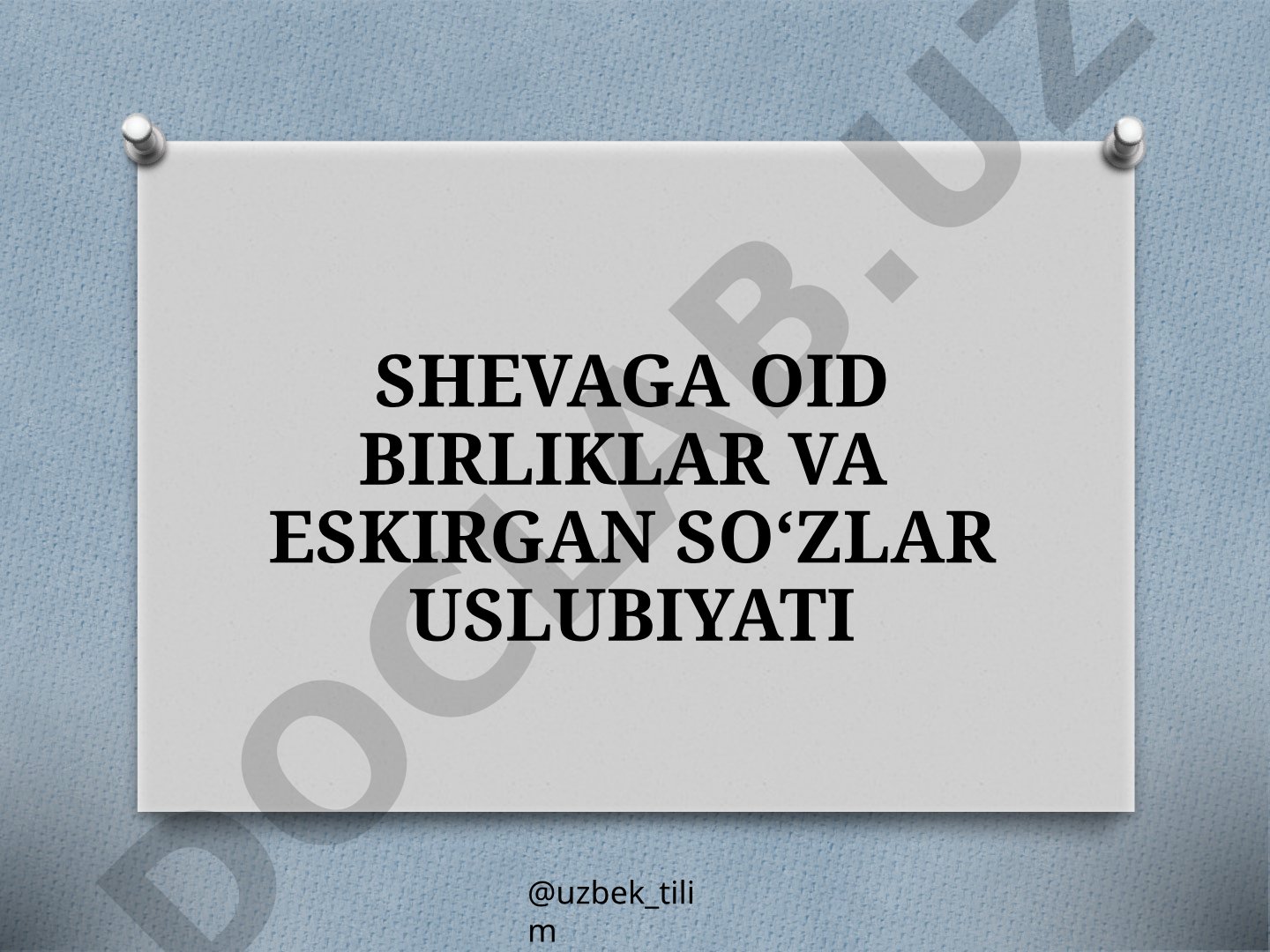 Shevaga oid birliklar va eskirgan so‘zlar uslubiyati