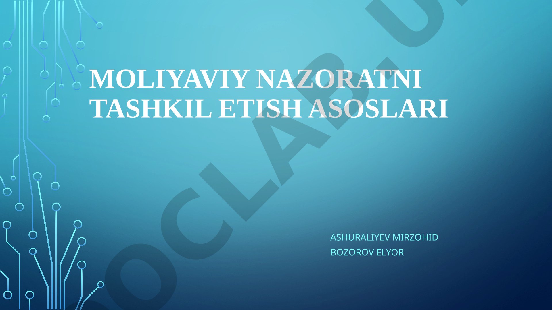 Moliyaviy nazoratni tashkil etish asoslari