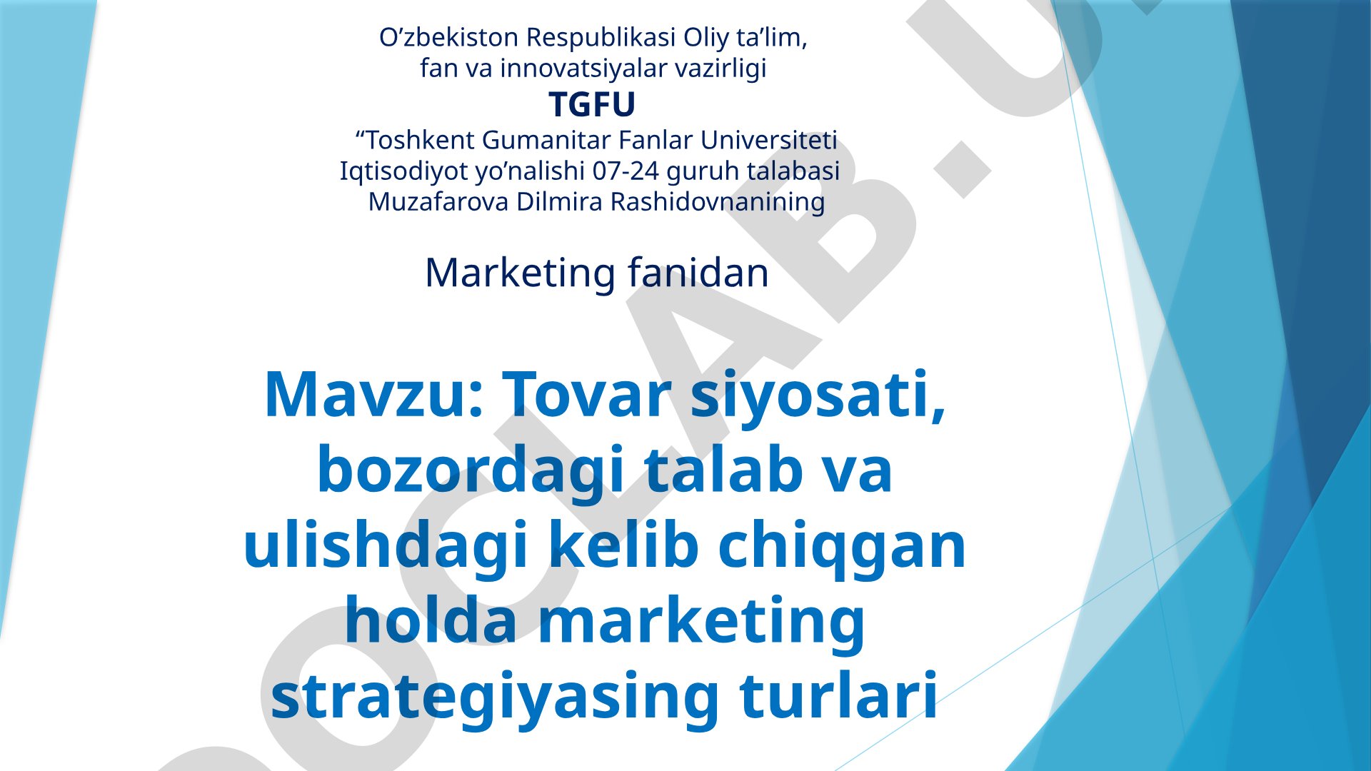 Tovar siyosati, bozordagi talab va ulishdagi kelib chiqgan holda marketing strategiyasing turlari