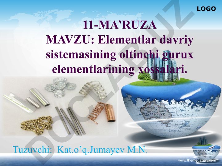 Elementlar davriy sistemasining oltinchi guruh elementlarining xossalari