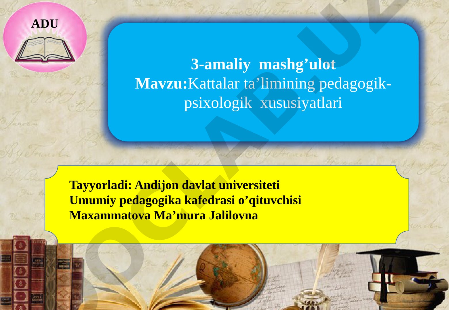 Kattalar ta’limining pedagogik-psixologik xususiyatlari