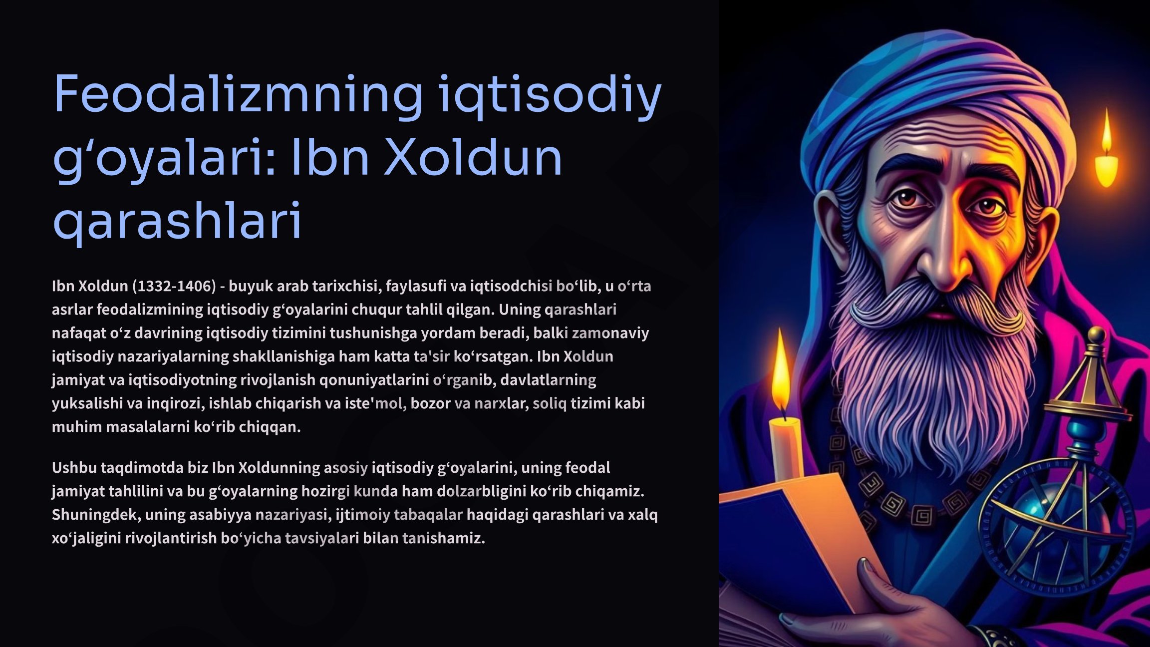 Feodalizmning iqtisodiy gʻoyalari: Ibn Xoldun qarashlari