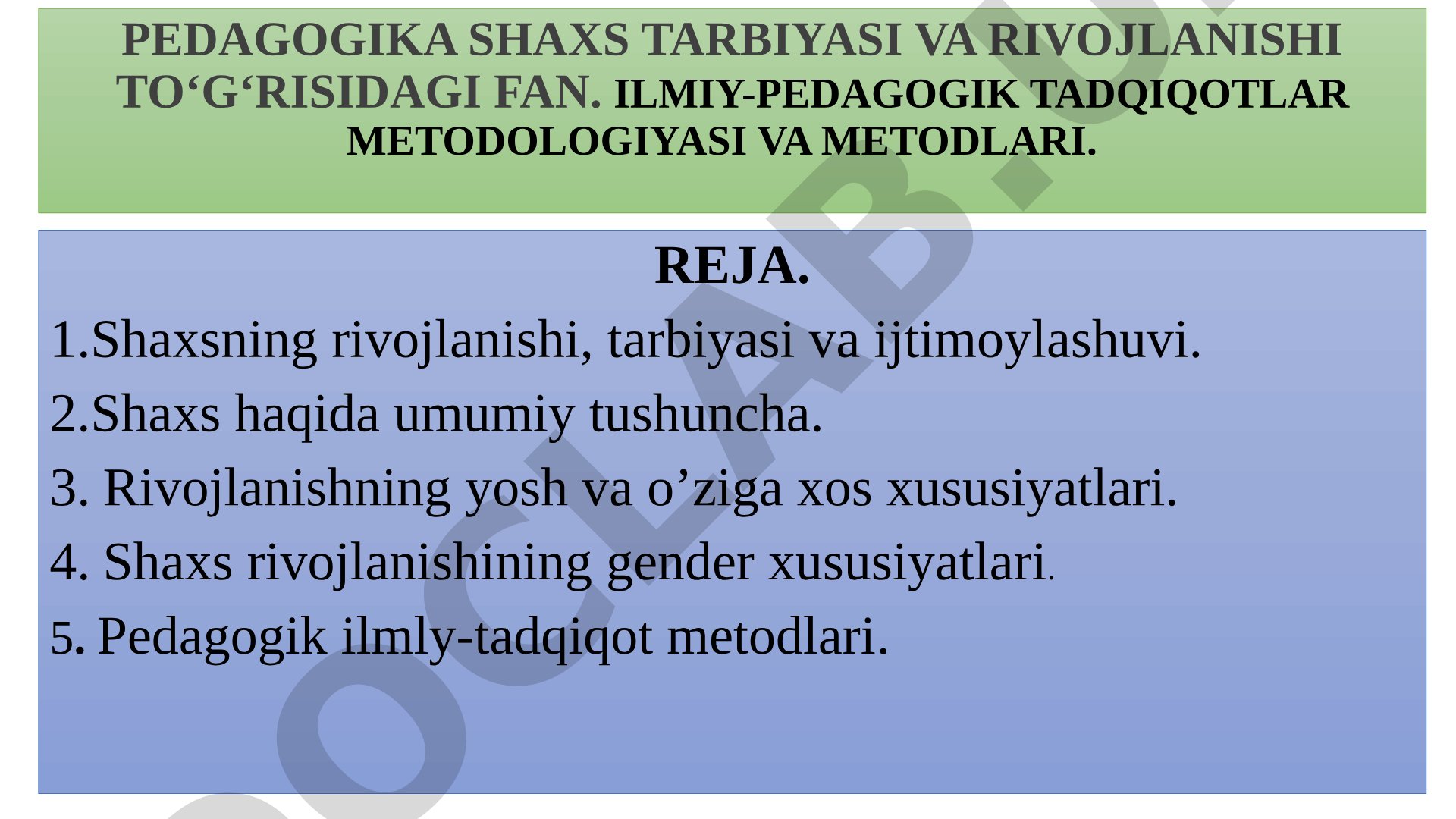 Pedagogika shaxs tarbiyasi va rivojlanishi to‘g‘risidagi fan