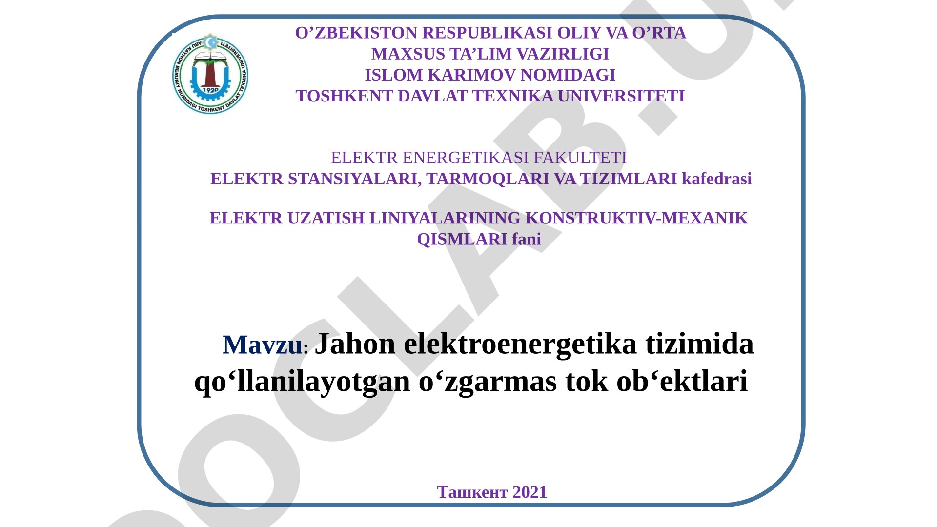 Jahon elektroenergetika tizimida qo'llanilayotgan o'zgarmas tok ob'ektlari