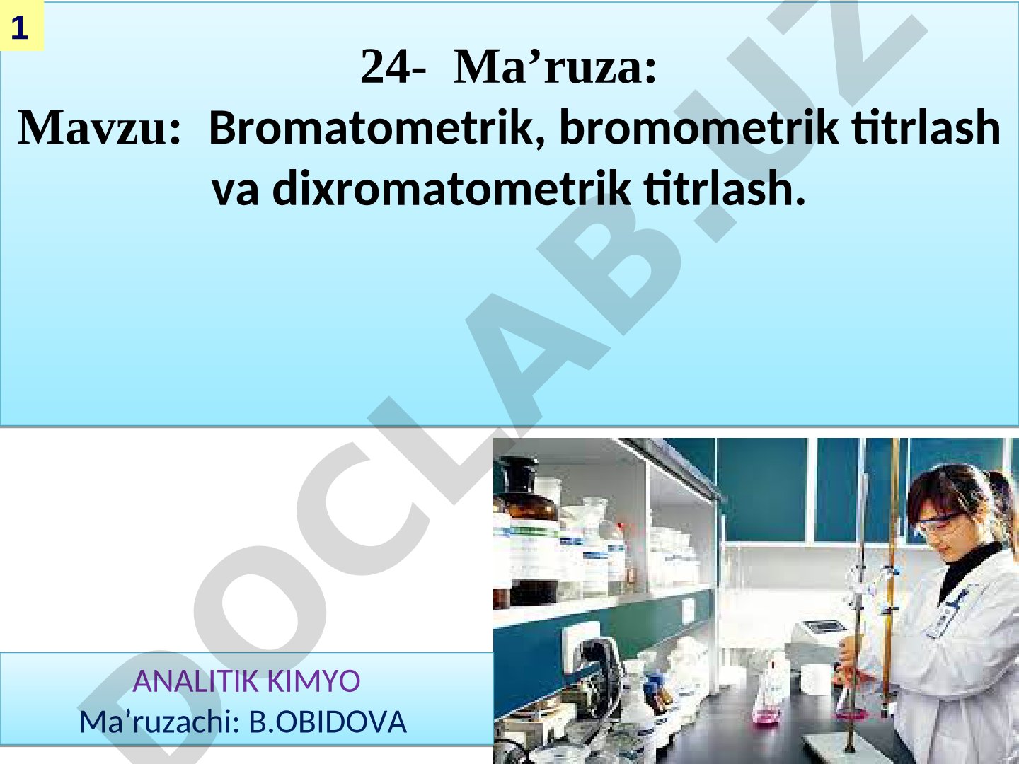 Bromatometrik, bromometrik titrlash va dixromatometrik titrlash
